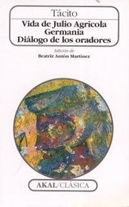 VIDA DE JULIO AGRICOLA, GERMANIA, DIALOGO DE LOS ORADORES, de Tácito | portada del libro