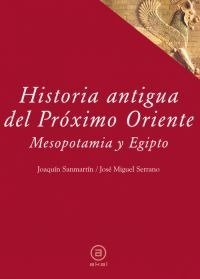 Hª ANTIGUA DEL PROXIMO ORIENTE: MESOPOTAMIA Y EGIPTO, de Sanmartín | portada del libro