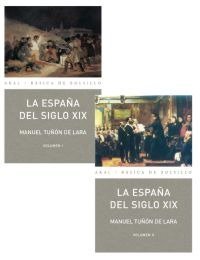ESPAÑA DEL SIGLO XIX 2 VOLS (NP), de Tuñón de Lara | portada del libro