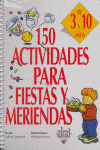 150 ACTIVIDADES PARA FIESTAS Y MERIENDAS 3-10 AÑOS, de Langrognet | portada del libro