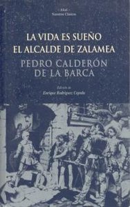 VIDA ES SUEÑO - ALCALDE DE ZALAMEA, de Calderón de la Barca | portada del libro