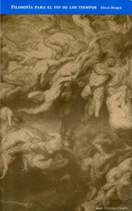 FILOSOFIA PARA EL FIN DE LOS TIEMPOS, de Duque | portada del libro