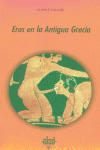 EROS EN LA ANTIGUA GRECIA, de Calame | portada del libro