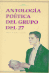 ANTOLOGIA POETICA DEL GRUPO DEL 27, de Varios autores | portada del libro