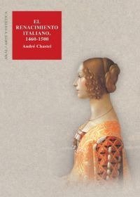 RENACIMIENTO ITALIANO 1460-1500, de Chastel | portada del libro