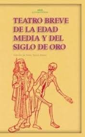 TEATRO BREVE DE LA EDAD MEDIA Y DEL SIGLO DE ORO, de Varios autores | portada del libro
