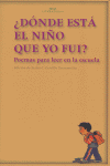 DONDE ESTA EL NIÑO QUE YO FUI?, de Varios autores | portada del libro