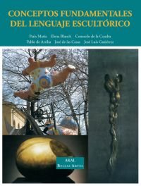 CONCEPTOS FUNDAMENTALES DEL LENGUAJE ESCULTORICO, de Arriba | portada del libro