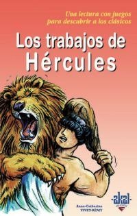 TRABAJOS DE HERCULES, LOS, de Vivet-Rémy | portada del libro