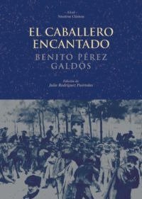 CABALLERO ENCANTADO, de Pérez Galdós | portada del libro