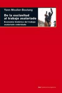 DE LA ESCLAVITUD AL TRABAJO ASALARIADO, de Moulier-Boutang | portada del libro