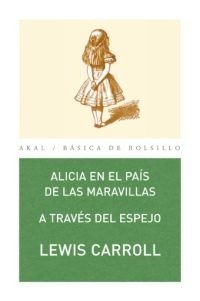 ALICIA EN EL PAIS DE LAS MARAVILLAS - A TRAVES DEL ESPEJO, de Carroll | portada del libro