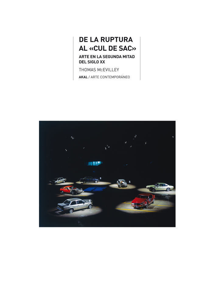 DE LA RUPTURA AL CUL DE SAC: ARTE DE LA 2ª MITAD SIGLO XX, de McEvilley | portada del libro
