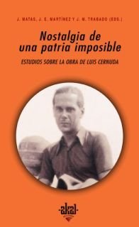 NOSTALGIA DE UNA PATRIA IMPOSIBLE: ESTUDIOS OBRA CERNUDA, de Varios autores | portada del libro