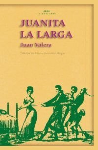 JUANITA LA LARGA, de Valera | portada del libro