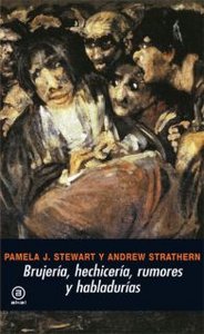 BRUJERIA, HECHICERIA, RUMORES Y HABLADURIAS, de Stewart | portada del libro