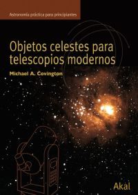 OBJETOS CELESTES PARA TELESCOPIOS MODERNOS, de Covington | portada del libro