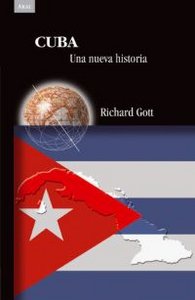 CUBA: UNA NUEVA HISTORIA, de Gott | portada del libro