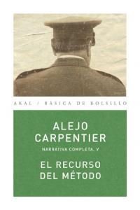O.C. CARPENTIER 05 RECURSO DEL METODO, de Carpentier | portada del libro