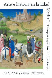ARTE E HISTORIA EN LA EDAD MEDIA I, de Castelnuovo | portada del libro