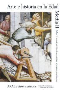 ARTE E HISTORIA EN LA EDAD MEDIA II, de Varios autores | portada del libro