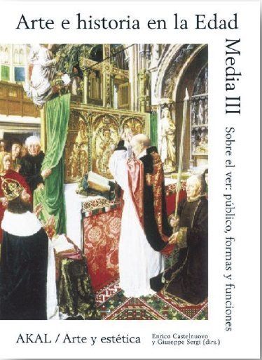 ARTE E HISTORIA EN LA EDAD MEDIA III, de Castelnuovo | portada del libro