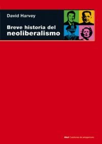 BREVE HISTORIA DEL NEOLIBERALISMO, de Harvey | portada del libro