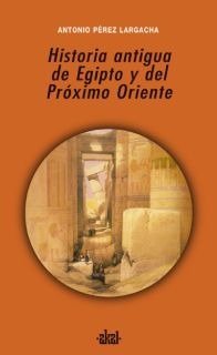Hª ANTIGUA EGIPTO Y PROXIMO ORIENTE, de Pérez Largacha | portada del libro