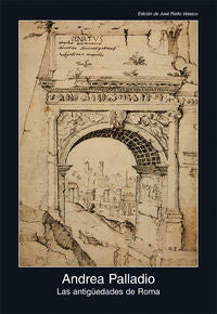 ANTIGUEDADES DE ROMA (CARTONE), de Palladio | portada del libro