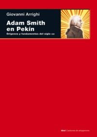 ADAM SMITH EN PEKIN, de Arrighi | portada del libro