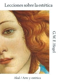 LECCIONES SOBRE LA ESTETICA, de Hegel | portada del libro