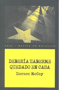 DEBERIA HABERME QUEDADO EN CASA, de McCoy | portada del libro