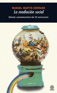 MEDIACION SOCIAL. EDICION CONMEMORATIVA 30 ANIVERSARIO, de Martín Serrano | portada del libro
