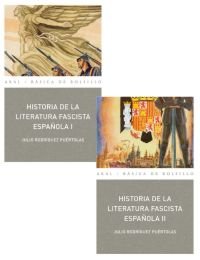 Hª DE LA LITERATURA FASCISTA ESPAÑOLA (2 VOLS), de Rodríguez Puértolas | portada del libro
