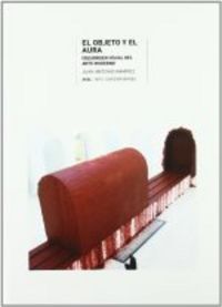 OBJETO Y EL AURA. DES-ORDEN VISUAL DEL ARTE MODERNO, de Ramírez | portada del libro
