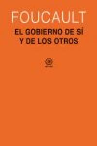 GOBIERNO DE SI Y DE LOS OTROS, de Foucault | portada del libro