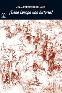 TIENE EUROPA UNA HISTORIA?, de Schaub | portada del libro
