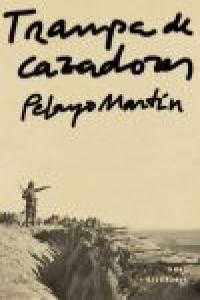 TRAMPA DE CAZADORES, de Martín | portada del libro
