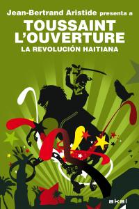 REVOLUCION HAITIANA, de Aristide | portada del libro