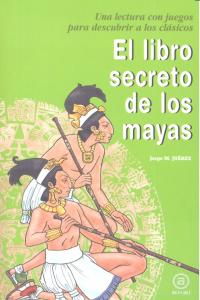 LIBRO SECRETO DE LOS MAYAS, de Martínez Juárez | portada del libro