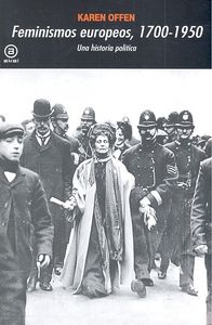 FEMINISMOS EUROPEOS 1700-1950 (UNIVERSITARIA), de Offen | portada del libro