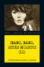 BANG, BANG, ESTAS MUERTO II, de Varios autores | portada del libro