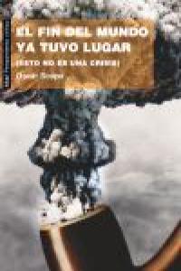 FIN DEL MUNDO YA TUVO LUGAR, de Scopa Zucchi | portada del libro