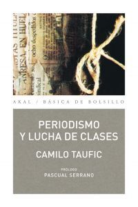 PERIODISMO Y LUCHA DE CLASES, de Taufic | portada del libro