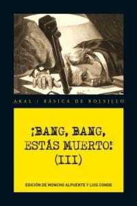 BANG, BANG, ESTAS MUERTO III, de Varios autores | portada del libro