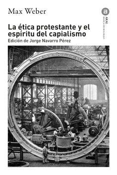 ETICA PROTESTANTE Y ESPIRITU DEL CAPITALISMO (NP), de Weber | portada del libro