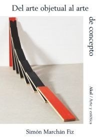 DEL ARTE OBJETUAL AL ARTE DE CONCEPTO, de Marchán Fiz | portada del libro