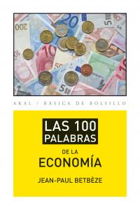100 PALABRAS DE LA ECONOMIA, de Betbèze | portada del libro