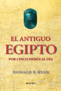 ANTIGUO EGIPTO CON CINCO DEBEN AL DIA, de Ryan | portada del libro