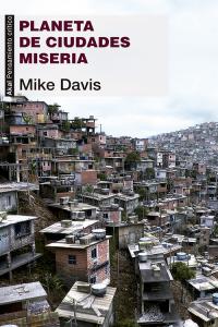 PLANETA DE CIUDADES MISERIA, de Davis | portada del libro